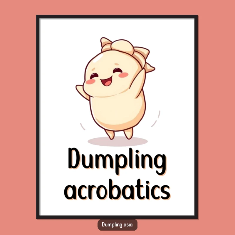 Funny Dumpling Cartwheel Poster: Joyful Food Art for Your Walls