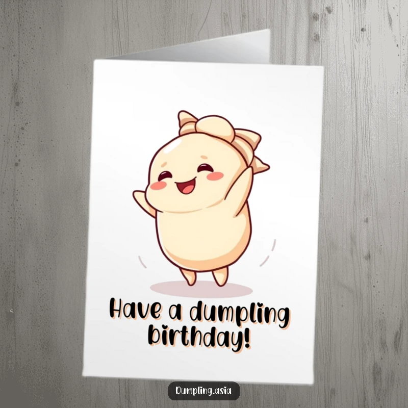 Funny Free Printable Birthday Card showing a smiling dumpling character doing a cartwheel and dusting off its wrapper, bringing energetic birthday joy.
